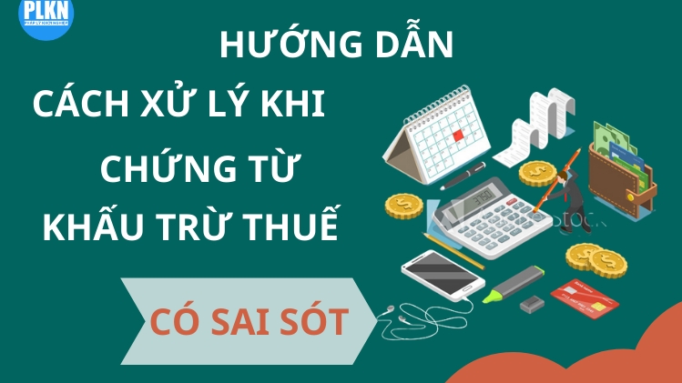 Hướng dẫn xử lý sai sót về chính sách thuế thu nhập cá nhân