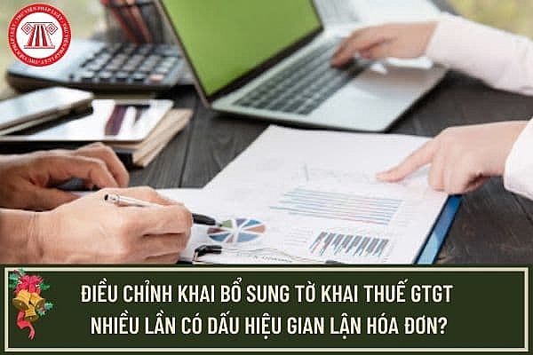 Doanh nghiệp có được lập tờ khai bổ sung để kê khai hóa đơn điều chỉnh giảm khi hoàn thuế?